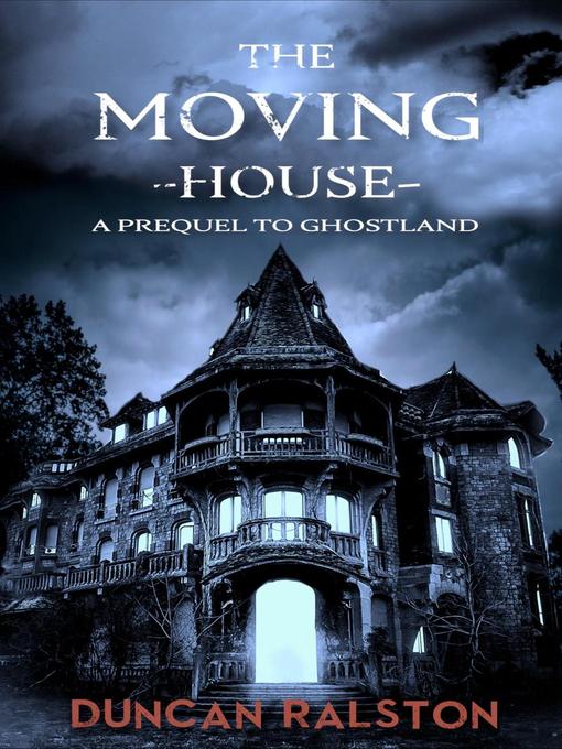 Title details for The Moving House by Duncan Ralston - Available